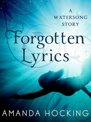 Forgotten Lyrics by Amanda Hocking