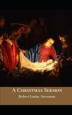 A Christmas Sermon by Robert Louis Stevenson