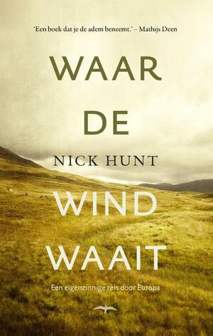 Waar de wind waait by Nick Hunt