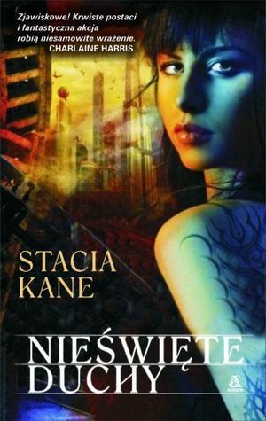 Nieświęte duchy by Stacia Kane