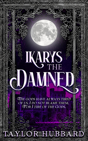 Ikarys The Damned by Taylor Hubbard