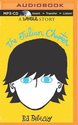 The Julian Chapter: A Wonder Story by R.J. Palacio