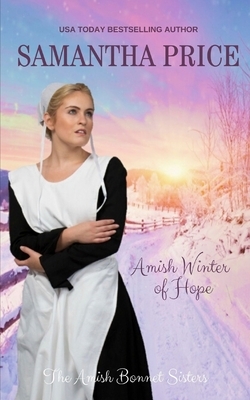 Amish Winter of Hope: Amish Romance by Samantha Price