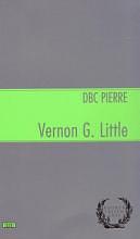 Vernon G. Little by D.B.C. Pierre, D.B.C. Pierre