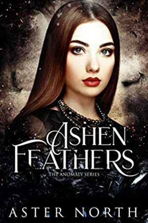 Ashen Feathers by Aster North