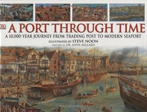 A Port Through Time by Anne Millard