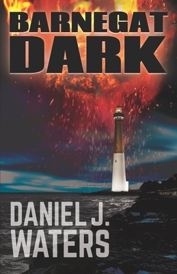 Barnegat Dark by Daniel J. Waters