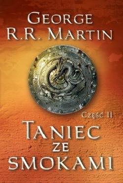 Taniec ze Smokami: część 2 by George R.R. Martin