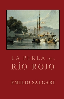 La perla del Río Rojo by Emilio Salgari