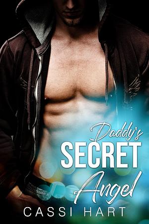 Daddy's Secret Angel by Cassi Hart