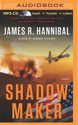 Shadow Maker by James R. Hannibal