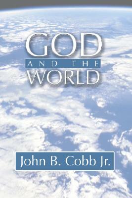 God and the World by John B. Cobb