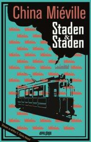 Staden och staden by China Miéville