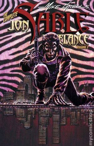The Complete Jon Sable, Freelance, Vol. 2 by Mike Grell
