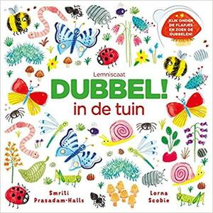 Dubbel! In de tuin by Smriti Prasadam-Halls