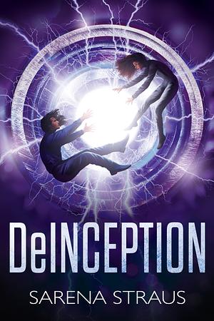 DeInception by Sarena Straus