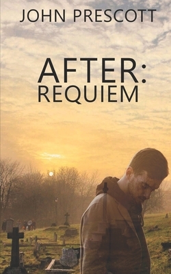 After: Requiem by John Prescott