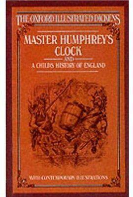Master Humphrey's Clock: And A Child's History of England. With Twenty-nine Illus. by George Cattermole, 'Phiz', Marcus Stone and F.W. Topham and an Introduction by Derek Hudson by Charles Dickens, Marcus Stone