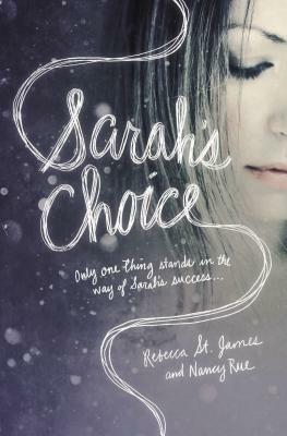 Sarah's Choice by Rebecca St James, Nancy N. Rue
