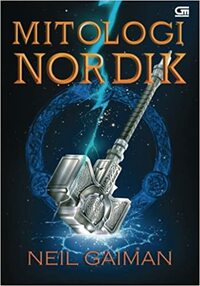 Mitologi Nordik by Neil Gaiman