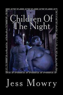 Children Of The Night by Jess Mowry