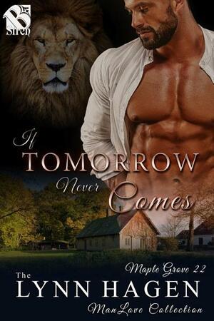 If Tomorrow Never Comes by Lynn Hagen