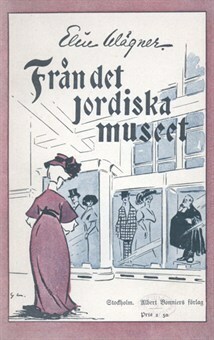 Från det jordiska museet by Elin Wägner