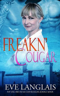 Freakn' Cougar by Eve Langlais