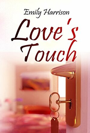 Love's Touch by Emily Harrison