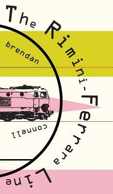 The Rimini-Ferrara Line by Brendan Connell