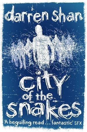 City of the Snakes by Darren Shan