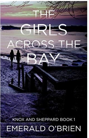 The Girls Across The Bay by Emerald O'Brien