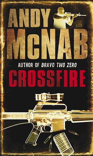 Crossfire by Andy McNab