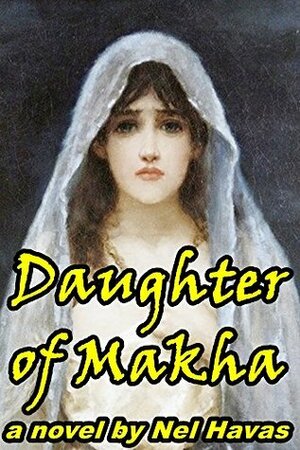Daughter of Makha by Nel Havas