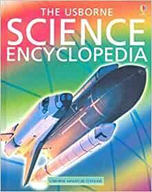 The Usborne Science Encyclopedia by Annabel Craig, Steve Page, Cliff Rosney