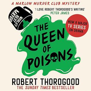 The Queen of Poisons by Robert Thorogood