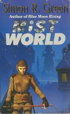 Mistworld by Simon R. Green