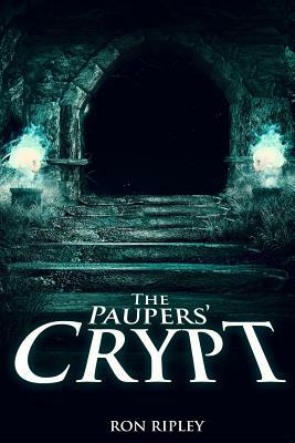 The Paupers' Crypt by Ron Ripley, Scare Street