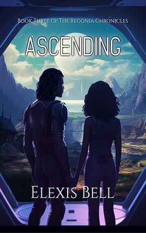 Ascending  by Elexis Bell