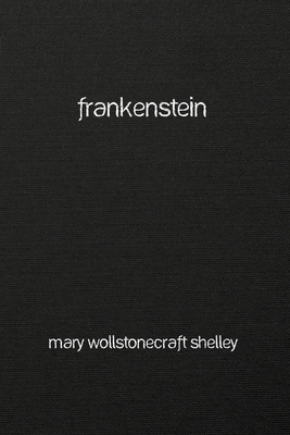 Frankenstein by Mary Shelley