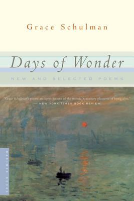Days of Wonder: New and Selected Poems by Grace Schulman