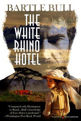 The White Rhino Hotel by Bartle Bull