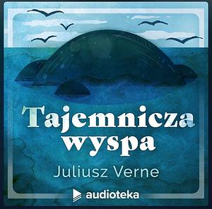 Tajemnicza wyspa by Jules Verne