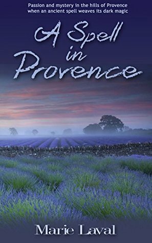A Spell in Provence by Marie Laval