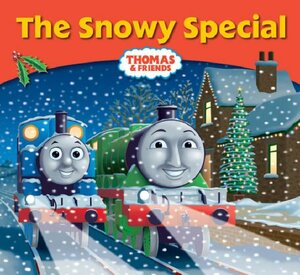 The Snowy Special. Based on the Railway Series by the REV. W. Awdry by Wilbert Awdry, Robin Davies