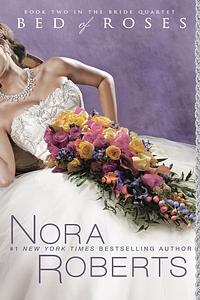 Bed of Roses by Nora Roberts