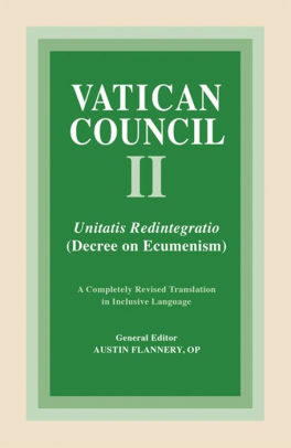 Unitatis Redintegratio: Decree On Ecumenism by Second Vatican Council, Pope Paul VI