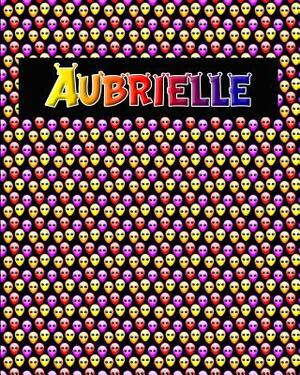 120 Page Handwriting Practice Book with Colorful Alien Cover Aubrielle: Primary Grades Handwriting Book by Sheldon Franks