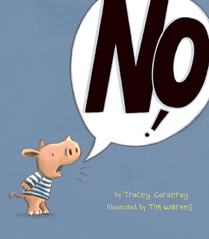 No! by Tracey Corderoy