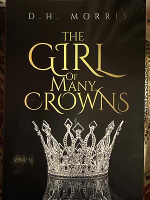 The Girl of Many Crowns by 